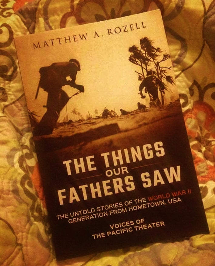The Things Our Fathers Saw.