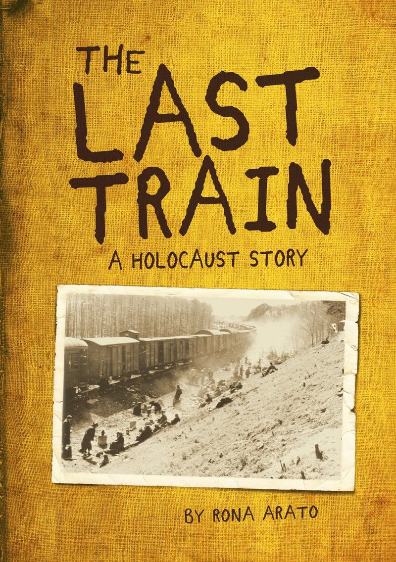 On the Occasion of the Release of Rona Arato’s The Last Train