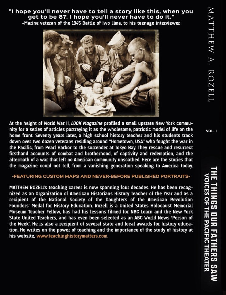 The Things Our Fathers Saw, Volume I: Voices of the Pacific Theater