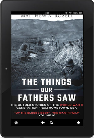 Volume IV: Up the Bloody Boot/The War in Italy—The Things Our Fathers Saw [2018]